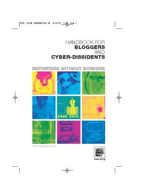 Reporters Without Borders Handbook for Bloggers and Cyber Dissidents (2005)