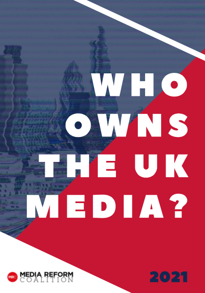 Who Owns the UK Media? Report, 2021